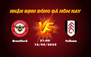 brentford fulham 18 05 ngoai hang anh